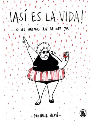 cover image of ¡Así es la vida! O al menos así la veo yo...